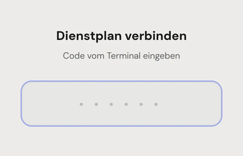 Mitarbeiter-App: Dienstplan verbinden mit dem sechsstelligen Code vom Terminal